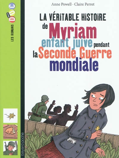 La véritable histoire de Myriam, enfant juive pendant la Seconde Guerre mondiale