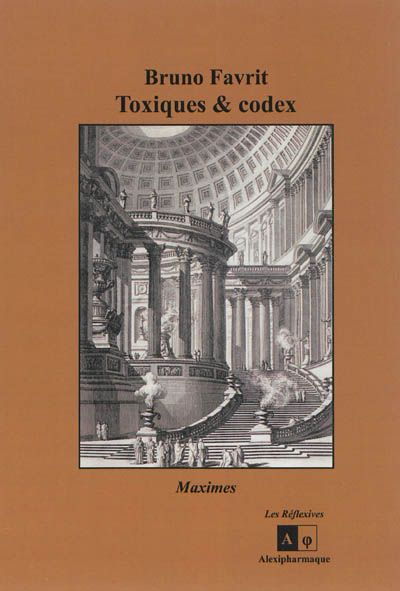 Toxiques & codex : maximes