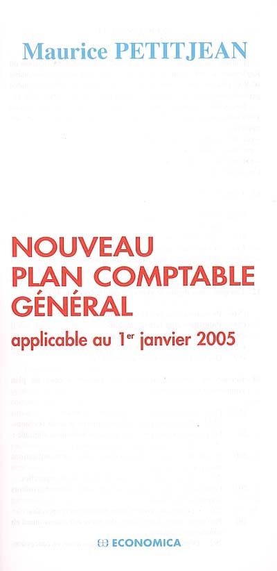 Nouveau plan comptable général : applicable au 1er janvier 2005