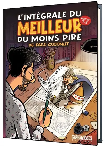 L'intégrale du meilleur du moins pire : best of. Vol. 2