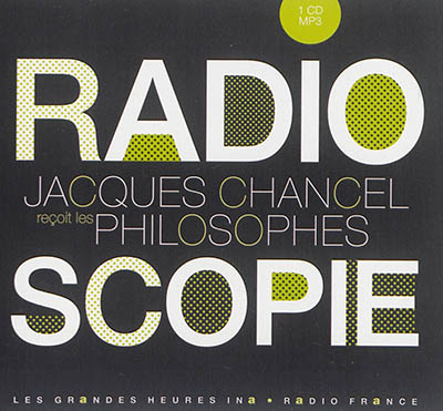 Radioscopie : Jacques Chancel reçoit les philosophes