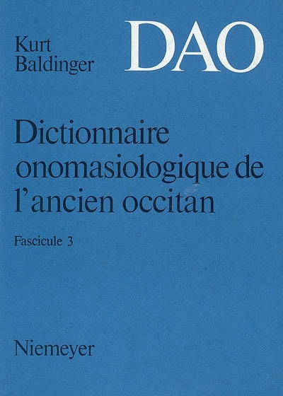 Dictionnaire onomasiologique de l'ancien occitan : DAO. Vol. 3