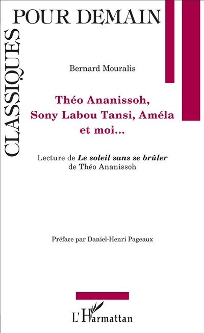 Théo Ananissoh, Sony Labou Tansi, Améla et moi... : lecture de Le soleil sans se brûler de Théo Ananissoh
