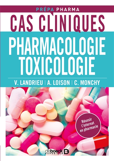 Pharmacologie, toxicologie : cas cliniques