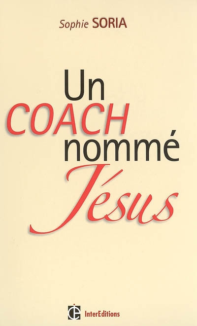 Un coach nommé Jésus : épanouissement personnel et Evangile