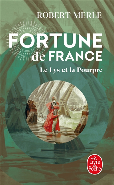 Fortune de France. Vol. 10. Le lys et la pourpre