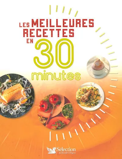 Les meilleures recettes en 30 minutes