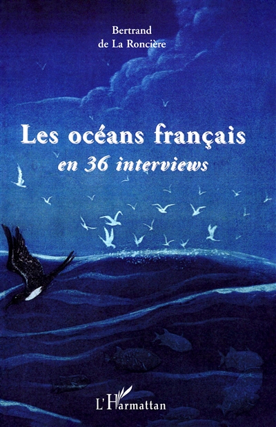 Les océans français en 36 interviews