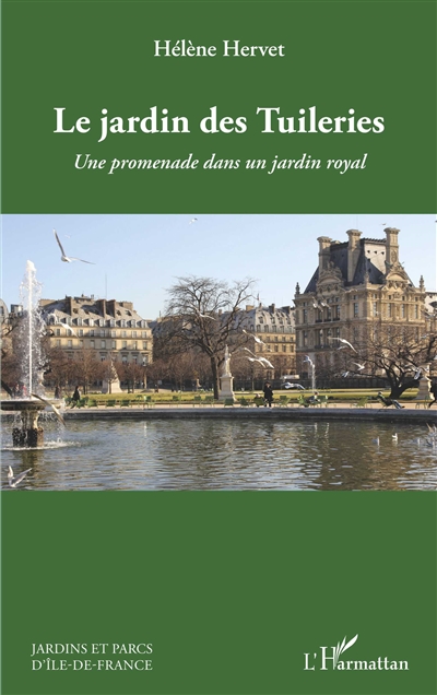 Le jardin des Tuileries : une promenade dans un jardin royal