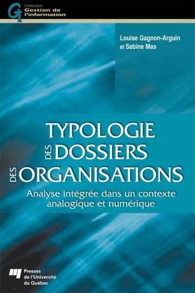 Typologie des dossiers des organisations : analyse intégrée dans un contexte analogique et numérique