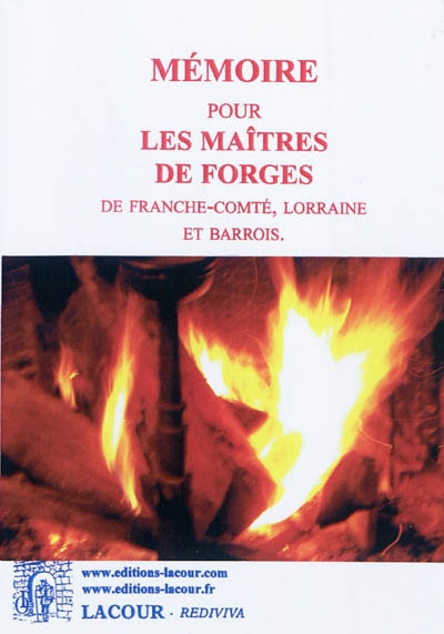 Mémoire pour les maîtres de forges de Franche-Comté, Lorraine et Barrois