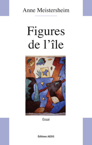 Figures de l'île : essai