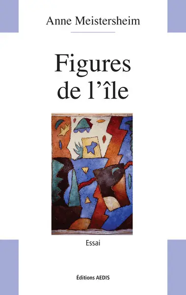 Figures de l'île : essai
