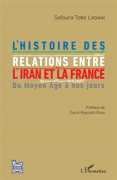 L'histoire des relations entre l'Iran et la France : du Moyen Age à nos jours