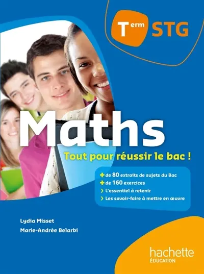 Maths, term STG : tout pour réussir le bac !