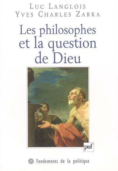 Les philosophes et la question de Dieu