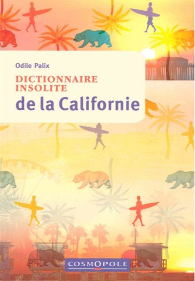 Dictionnaire insolite de la Californie