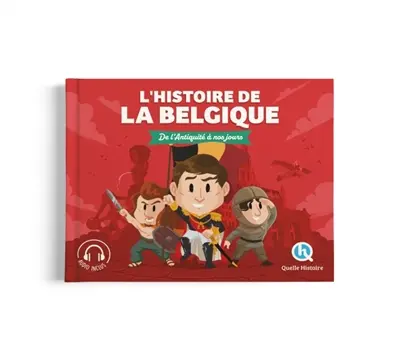 L'histoire de la Belgique : de l'Antiquité à nos jours