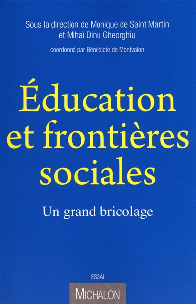 Education et frontières sociales : un grand bricolage