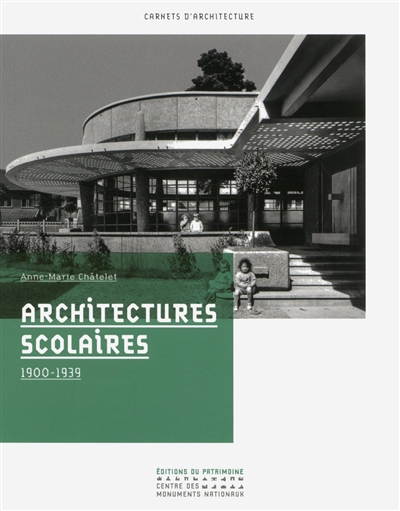 Architectures scolaires, 1900-1939