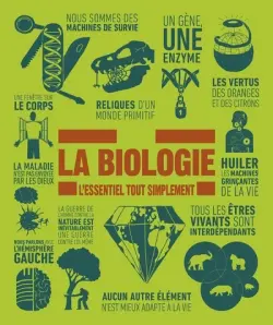 La biologie : l'essentiel tout simplement