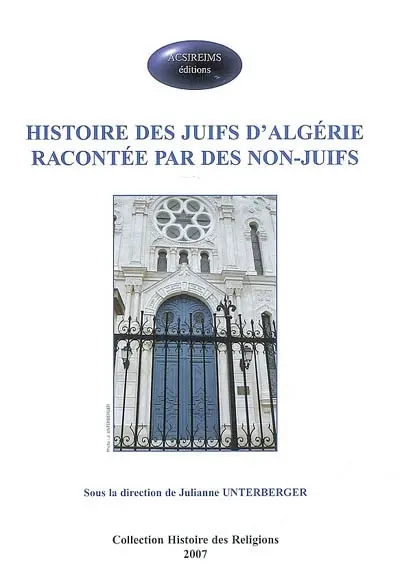 Histoire des juifs d'Algérie racontée par des non-juifs