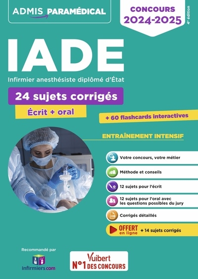 IADE, infirmier anesthésiste diplômé d'Etat : 24 sujets corrigés, écrit + oral, entraînement intensif : concours 2024-2025