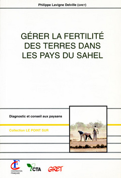 Gérer la fertilité des terres dans les pays du Sahel : diagnostic et conseil aux paysans