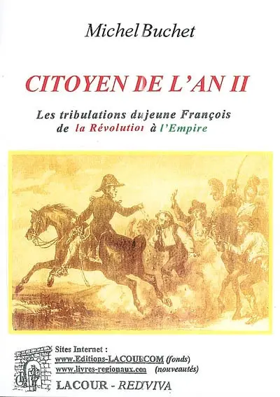 Citoyen de l'an II : les tribulations d'un jeune François de la Révolution à l'Empire