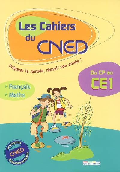 Les cahiers du CNED, du CP au CE1 : français, mathématiques