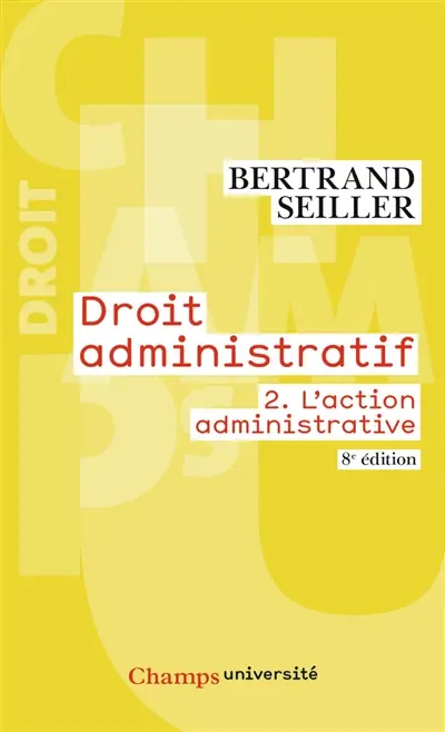 Droit administratif. Vol. 2. L'action administrative