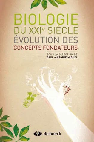 Biologie du XXIe siècle : évolution des concepts fondateurs