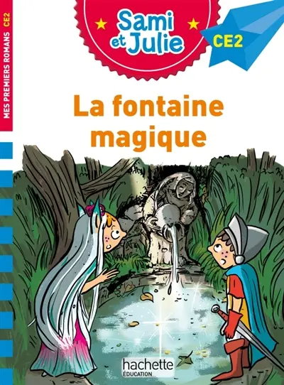 La fontaine magique : CE2 La fontaine magique : CE2