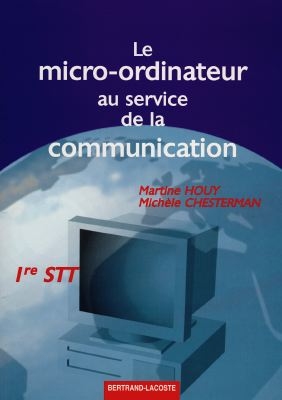 Le micro-ordinateur au service de la communication, 1re STT