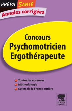 Concours psychomotricien, ergothérapeute : annales corrigées