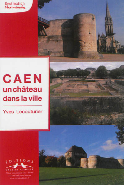 Caen, un château dans la ville