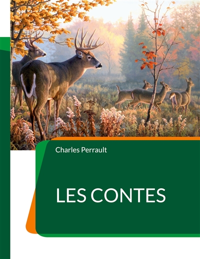 Les Contes : les célébrissimes de Perrault