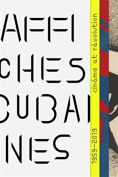 Affiches cubaines : révolution et cinéma, 1959-2019