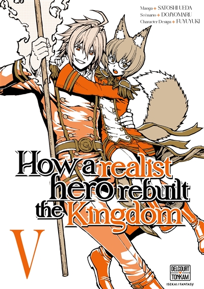 How a realist hero rebuilt the kingdom. Vol. 5