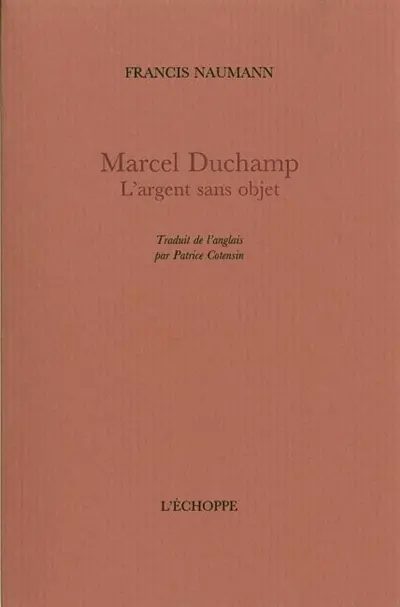 Marcel Duchamp : l'argent sans objet