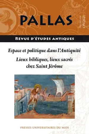 Pallas, n° 129. Espace et politique dans l'Antiquité Pallas, n° 129. Espace et politique dans l'Antiquité