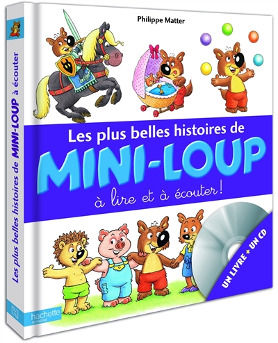 Les plus belles histoires de Mini-Loup à lire et à écouter