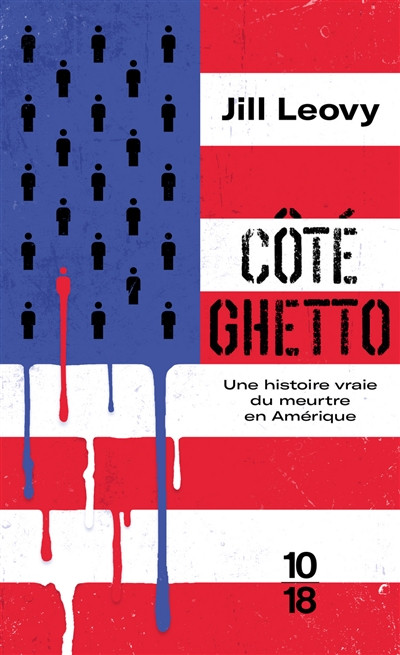 Côté ghetto : une histoire vraie du meurtre en Amérique