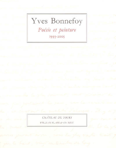 Yves Bonnefoy, poésie et peinture, 1993-2005