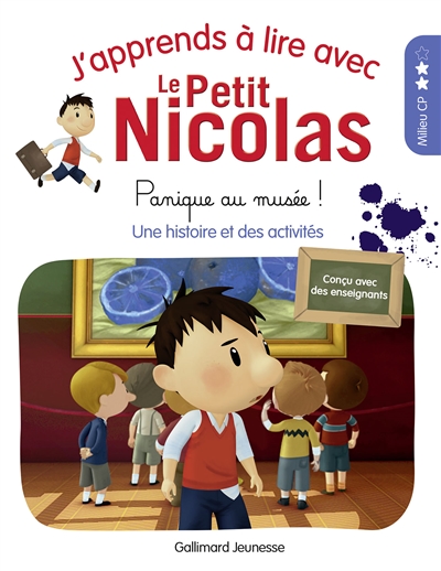 J'apprends à lire avec le Petit Nicolas. Panique au musée ! : une histoire et des activités : milieu CP