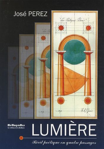 Lumière : récit poétique en...