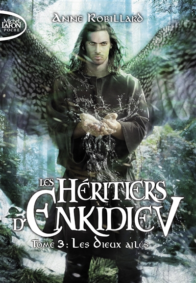 Les héritiers d'Enkidiev. Vol. 3. Les dieux ailés