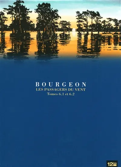 Coffret Les passagers du vent T6.1 à T6.2