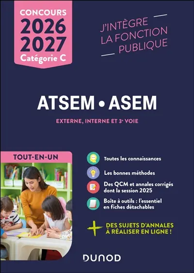 ATSEM, ASEM, externe, interne et 3e voie, concours catégorie C : tout-en-un : 2026-2027