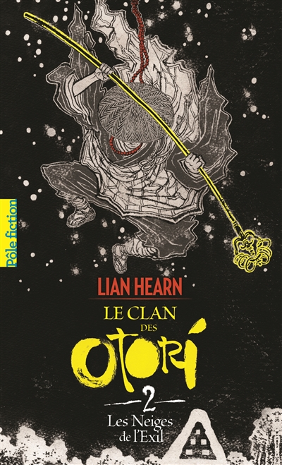 Le clan des Otori t.2 : Les neiges de l'exil